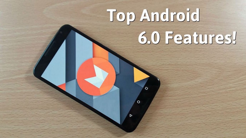 Android Marshmallow 6.0: Top 5 Features!
