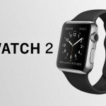 Apple Watch 2 Rumors: Price, Specs, Release Date and Availability